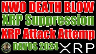 Ripple CEO Davos 2024 , XRP Attack/Suppression & PURE EVIL