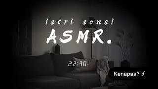 Diomelin Istri karena lagi Sensi | ASMR Wife Indonesia | Istri Bawel [whispers][angry][ASMR Wife]