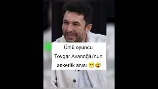 Ünlü oyuncu Toygar Avanoğlu'nun askerlik anısı kahkahaya boğdu.  