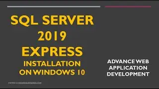 How to Download & install SQL Server on windows 10 and Create a Sample Database by Shahzad Ali