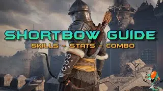 Conqueror's Blade - Shortbow Guide