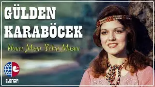 Gülden Karaböcek - Hancı Mısın Yolcu Musun