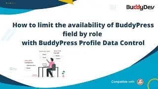 How to limit the availability of BuddyPress field by role with BuddyPress Profile Data Control