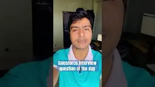 Salesforce interview question of the day || salesforce developer interview preparation #salesforce