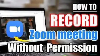 How to record Zoom meeting without permission [Mac & Windows]