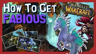 How To Get Fabious [WoW]