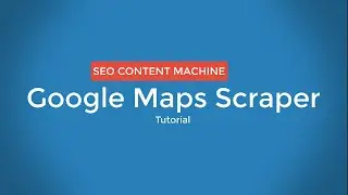 Google Maps Scraper Tutorial