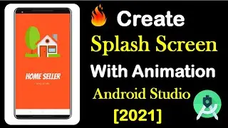 How to create Android Splash Screen with Animations in Android Studio [2021]