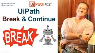 How to use Break and Continue in UiPath