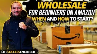 Wholesale On Amazon FBA For Beginners: When To Start? How To Start? (Best Tips In 10 Minutes)