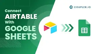 Setting up Airtable to Google Sheets integration  | Quick Guide