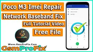 Poco M3 Imei Repair / Baseband Unknown Fix No Network Fix / Full Video GsmProFix