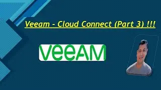 Veeam - Cloud Connect (Part 3)