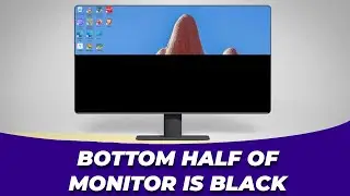 How to Fix Half Black Screen 🖥️ Bottom Half of Monitor Is Black