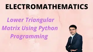 Lower Triangular Matrix Using Python Programming