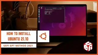 How to Install Ubuntu 21.10 Impish Indri UEFI GPT Method 2021
