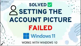 Fix Setting account picture failed in Windows 11/10