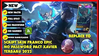 SCRIPT SKIN FRANCO EPIC PACTH TERBARU XAVIER 2022 NO PASSWORD