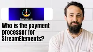 Who is the payment processor for StreamElements?