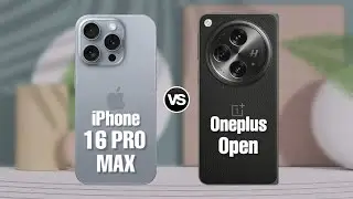 iPhone 16 Pro Max Vs Oneplus Open