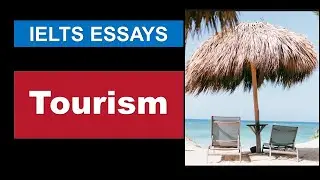𝐈𝐄𝐋𝐓𝐒 Essay Topics | 𝐓𝐎𝐔𝐑𝐈𝐒𝐌