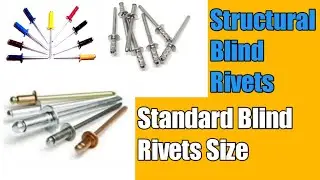 Structural Rivets, Common Material And Standard Blind Rivets Size.
