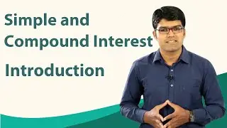 Simple Interest and Compound Interest | Introduction | Quantitative Aptitude | TalentSprint