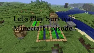 Let's Play Survival Minecraft Episode 7 The Big Harvest with My New Pets