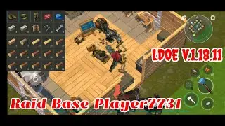 LDOE Raid Player7731 | Last Day on Earth v.1.18.11