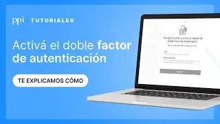 ¿Cómo activar el doble factor de autenticación? | TUTORIALES PPI
