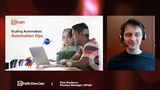 UiPath DevCon 2021: Scaling Automation the Right Way with Automation Ops