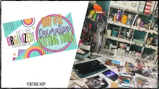 Behind the Scenes || Let's Get Organized Hop || Decorative Cutting Tools