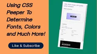 How To Use CSS Peeper To Identify Webpage Colors, Fonts And More