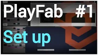 PlayFab - Setup - Unreal Engine Tutorial [UE4] - (1/4)