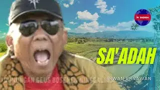 IRWAN ERNAWAN 🎶 Sa'adah (Lagu Sunda)