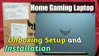 Unboxing Setup And Installation Asus TUF Gaming F15 FX566LI-HN133T I Home Gaming Laptop      2021 I