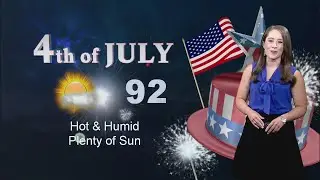 4th of July Forecast