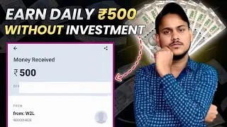 Earn daily ₹500 | without investment | best earning app | investment app daily income