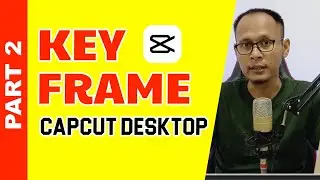 How to Use Keyframes to Create Animations - Desktop/Laptop CapCut Tutorial (Part 2)