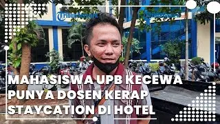 Mahasiswa UPB Kecewa  Punya Dosen Kerap Staycation 'Ngamar' di Hotel