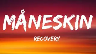 Måneskin - Recovery (Lyrics)
