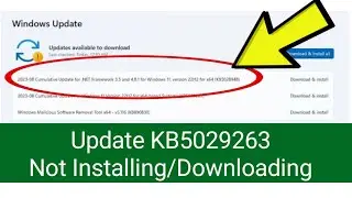 How To Fix Update KB5029263 Not Installing/Downloading On Windows 11