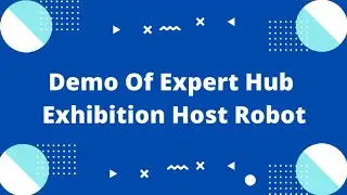 Demo of Expert Hub Exhibition Host Robot