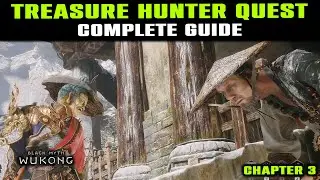 Treasure Hunter QUEST Complete Guide | Chapter 3 | Unlock Secret Boss & Spell | Black Myth Wukong