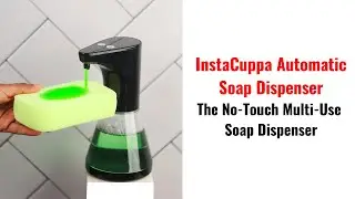 InstaCuppa Automatic Soap Dispenser - The No-Touch Multipurpose Use Dispenser!