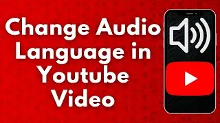 How to Change Audio Language in Youtube Videos (2023) | Change youtube video language