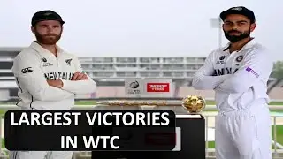 Largest Victories in WTC | Best matches of WTC | India vs New Zealand World Test Championship