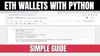 How To Create Ethereum Wallets with Python: A Simple Guide!
