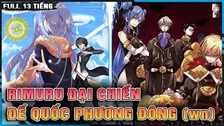 [FULL] Rimuru Đại Chiến Với Yuuki Và Đế Quốc Phương Đông [WEB NOVEL] | Really Anime