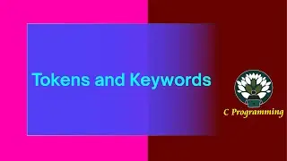 Tokens and Keywords